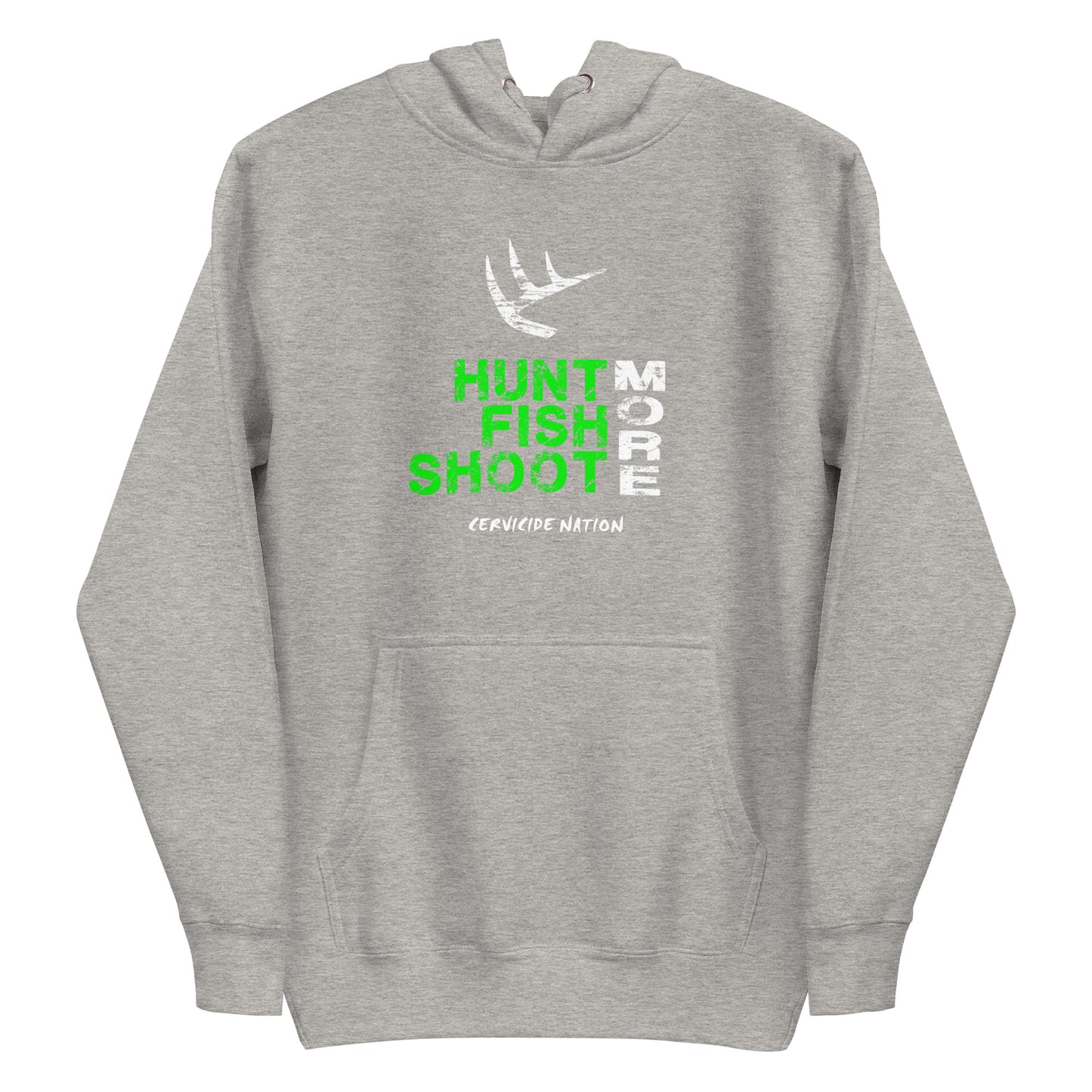 Hunt Fish Shoot More Unisex Hoodie