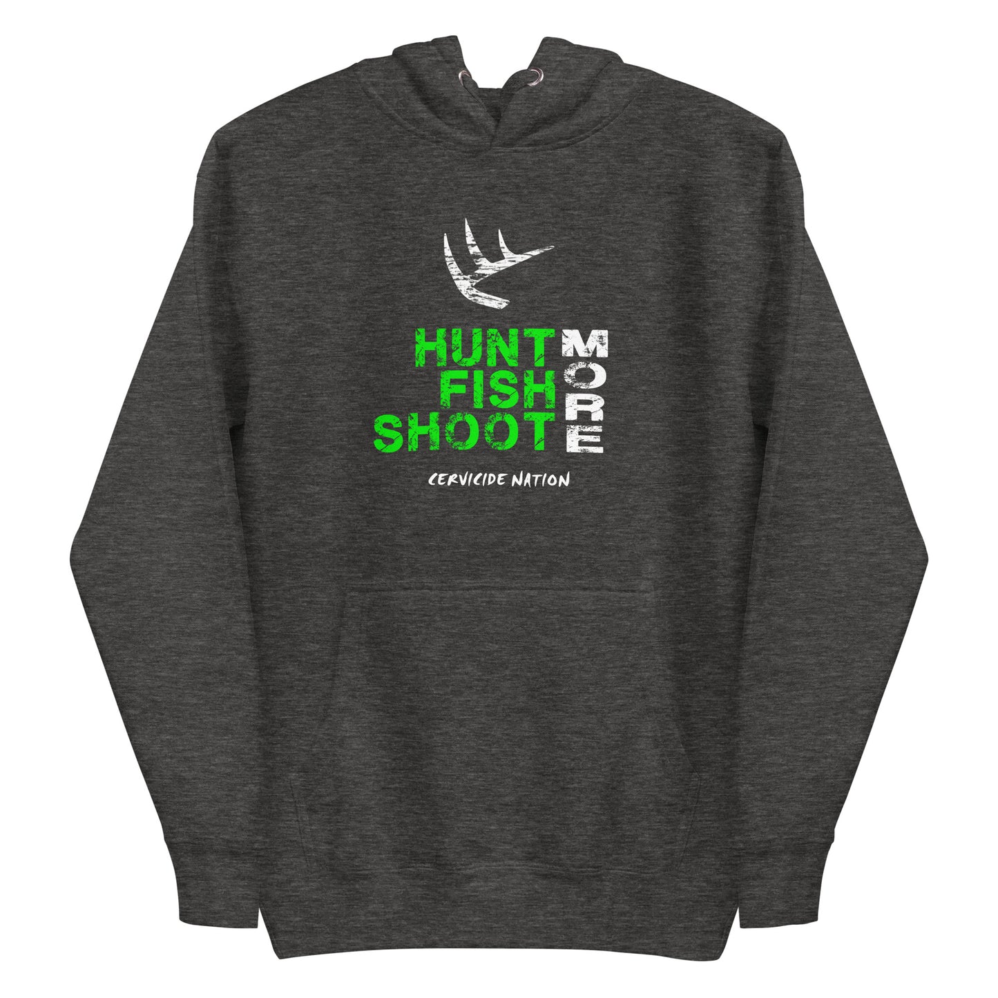Hunt Fish Shoot More Unisex Hoodie