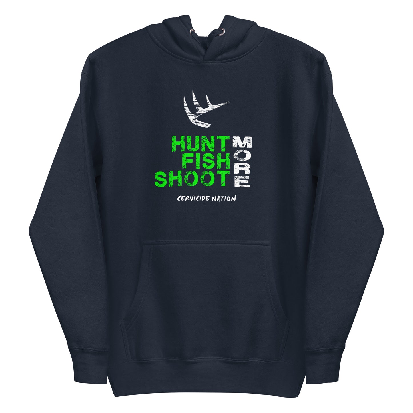 Hunt Fish Shoot More Unisex Hoodie