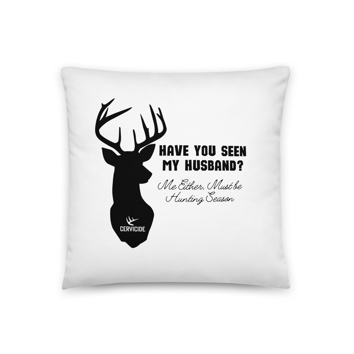 Have You Seen My Husband? Basic Pillow
