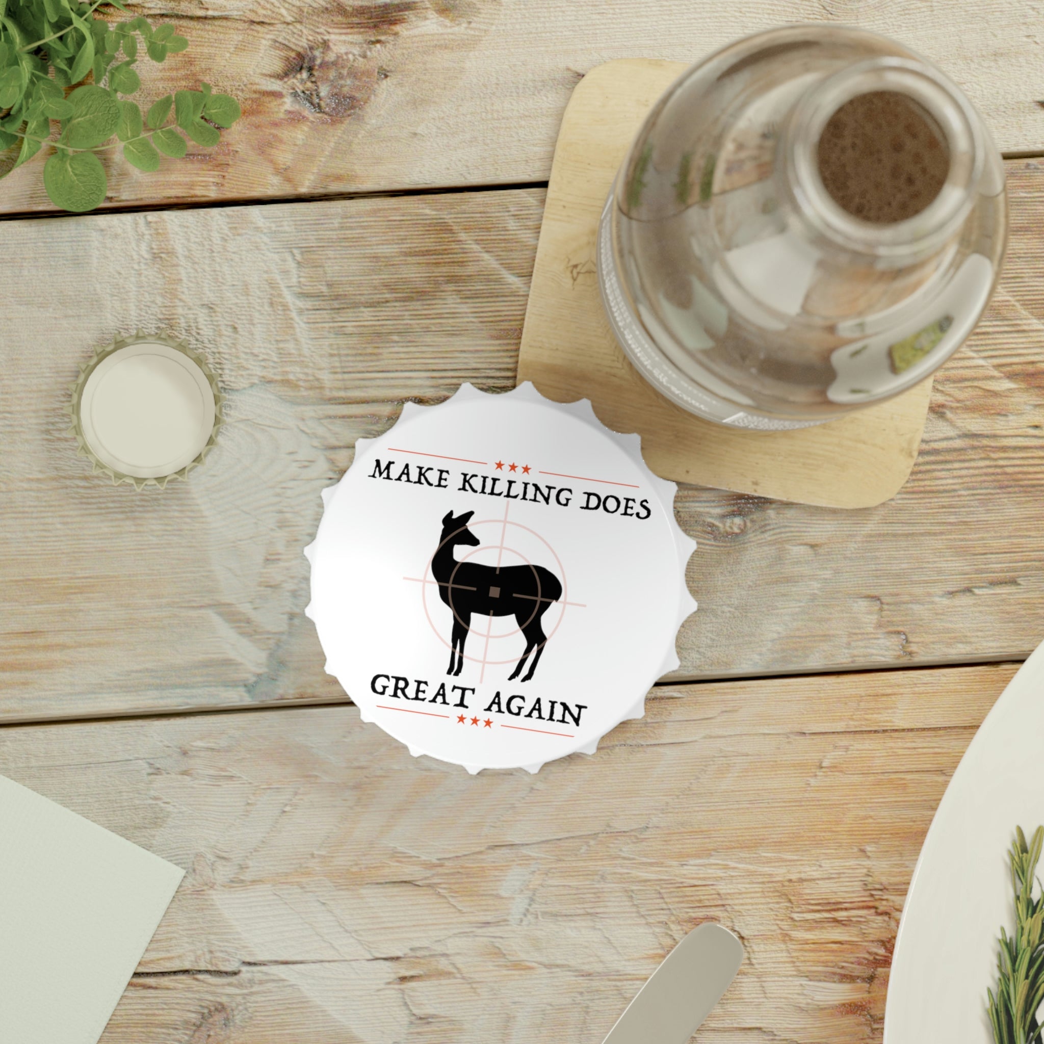 M.K.D.G.A. Bottle Opener