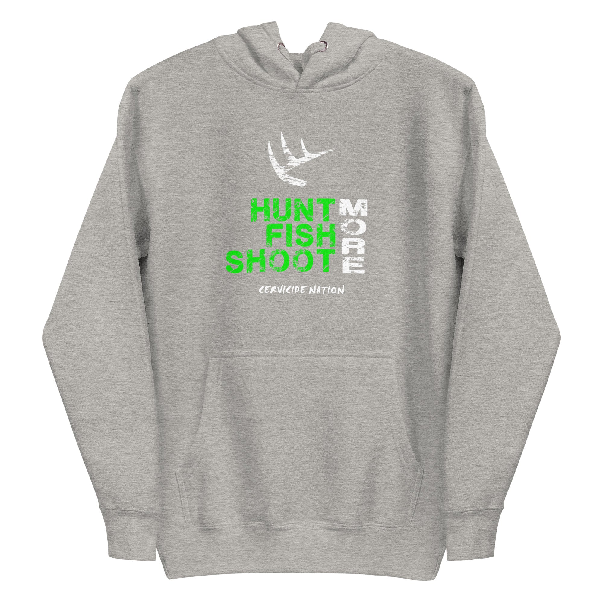 Hunt Fish Shoot More Unisex Hoodie