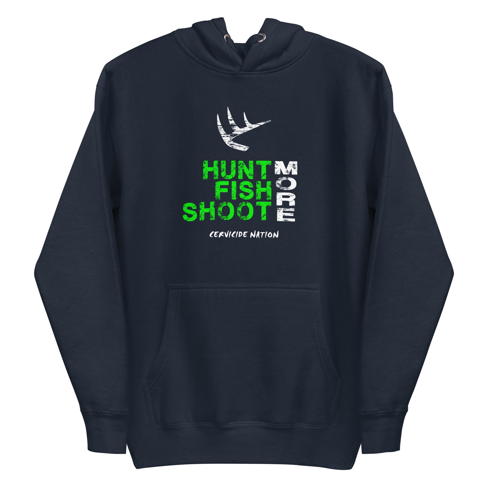 Hunt Fish Shoot More Unisex Hoodie
